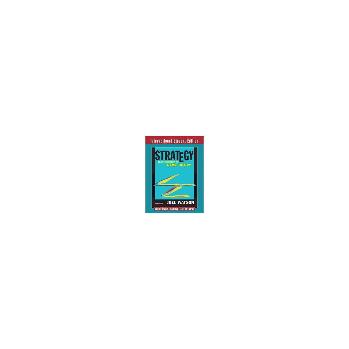 Afbeelding van Strategy : an introduction to game theory, third edition Afbeelding van Strategy : an introduction to game theory, third edition