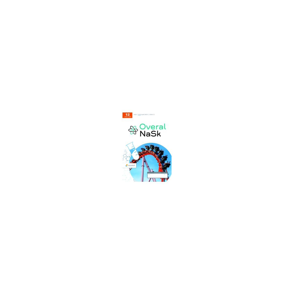 Afbeelding van Overal NaSk 5.2 - FLEX - : 1+2 vmbo-t/havo A : Leeropdrachtenboek Afbeelding van Overal NaSk 5.2 - FLEX - : 1+2 vmbo-t/havo A : Leeropdrachtenboek