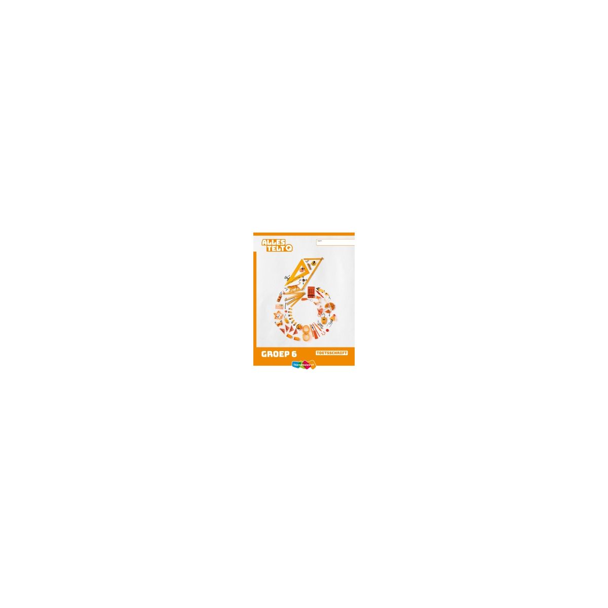 Afbeelding van Alles telt Q : Groep 6 : Toetsschrift Afbeelding van Alles telt Q : Groep 6 : Toetsschrift