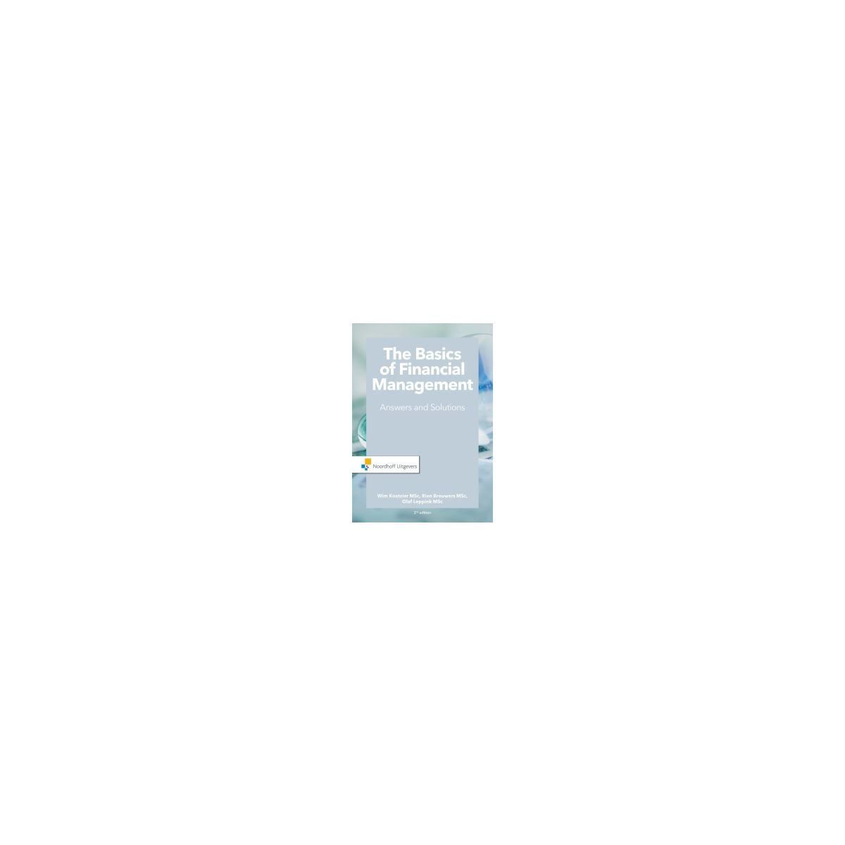 Afbeelding van The basics of financial management 2nd ed : Answers and solutions Afbeelding van The basics of financial management 2nd ed : Answers and solutions