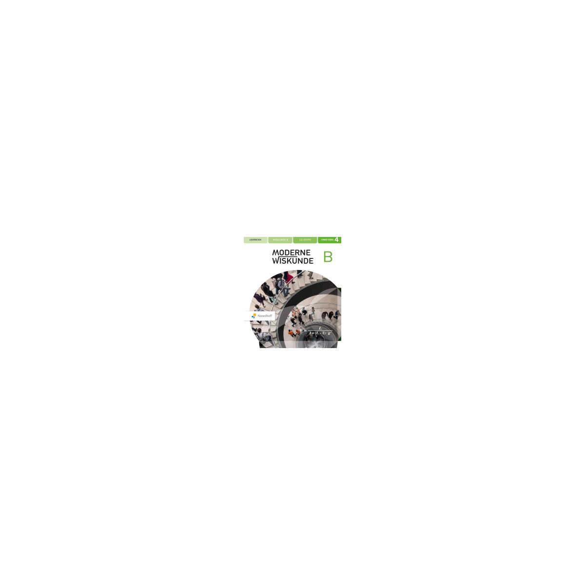 Afbeelding van Moderne wiskunde 12e ed - FLEX - : vwo B 4 : Leerboek Afbeelding van Moderne wiskunde 12e ed - FLEX - : vwo B 4 : Leerboek