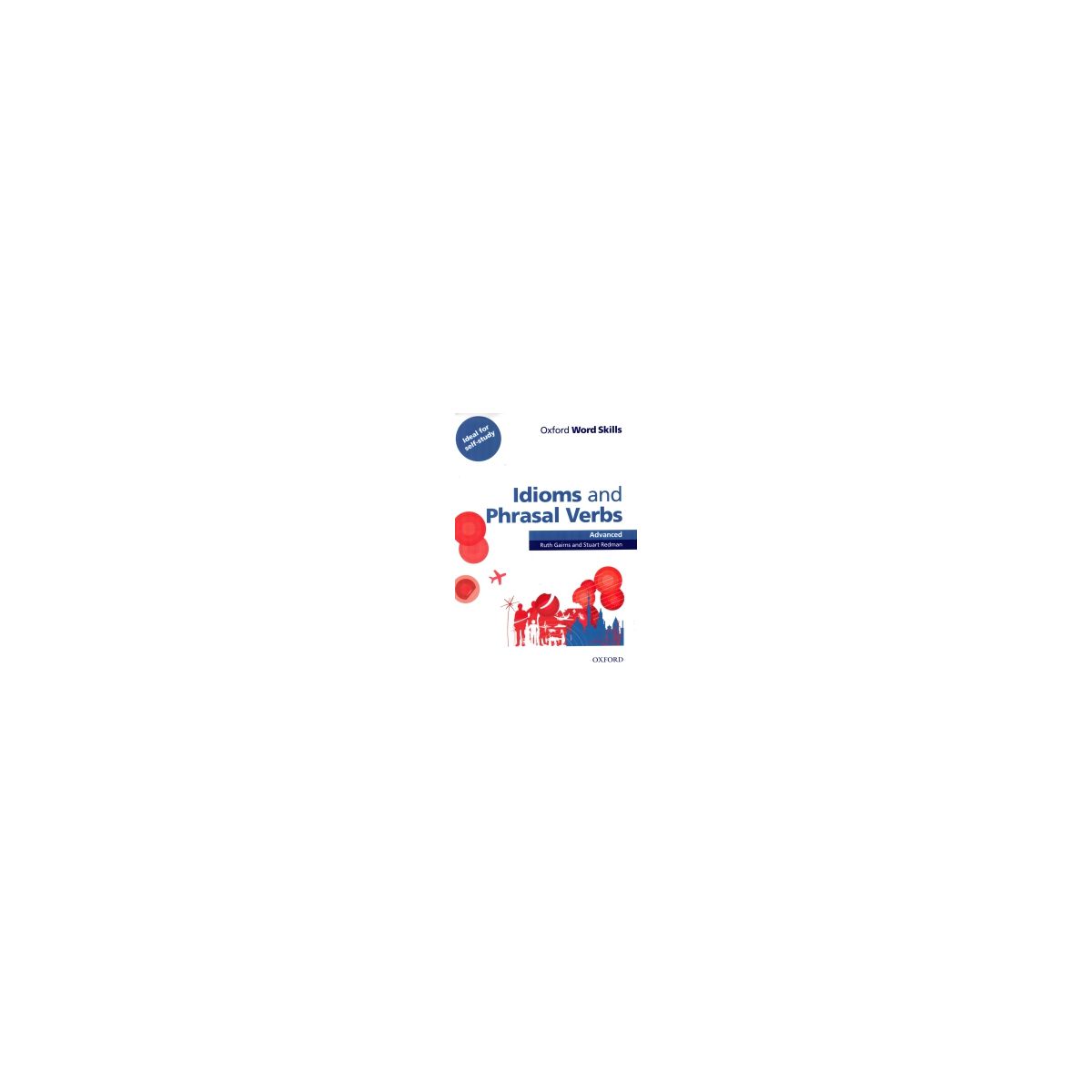 Afbeelding van Oxford word skills : Idioms and phrasal verbs : Advanced Afbeelding van Oxford word skills : Idioms and phrasal verbs : Advanced