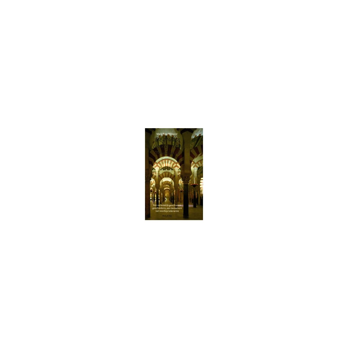 Afbeelding van De gouden eeuwen van Andalusie Afbeelding van De gouden eeuwen van Andalusie