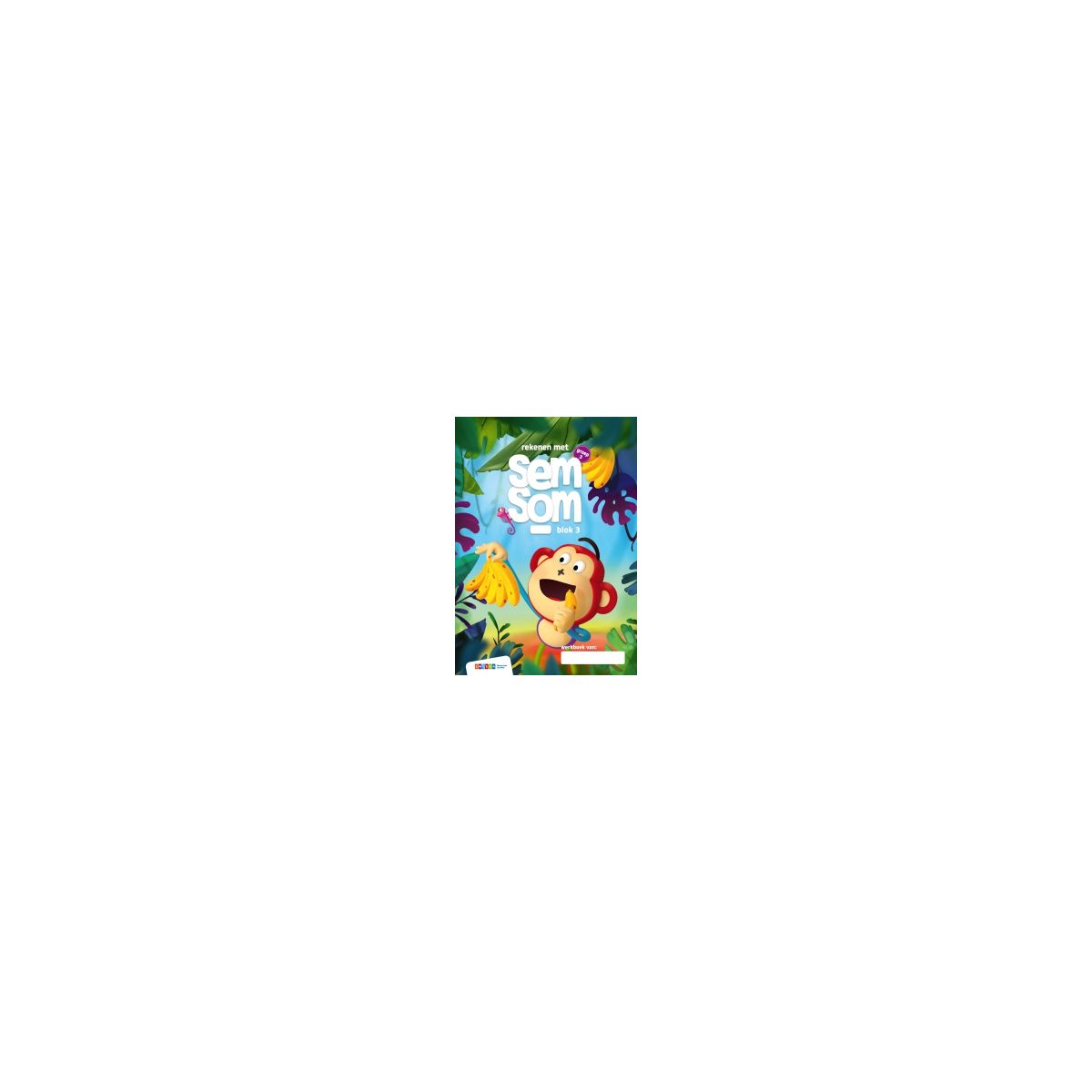 Afbeelding van Semsom : Groep 3, blok 3 : Werkboek Afbeelding van Semsom : Groep 3, blok 3 : Werkboek