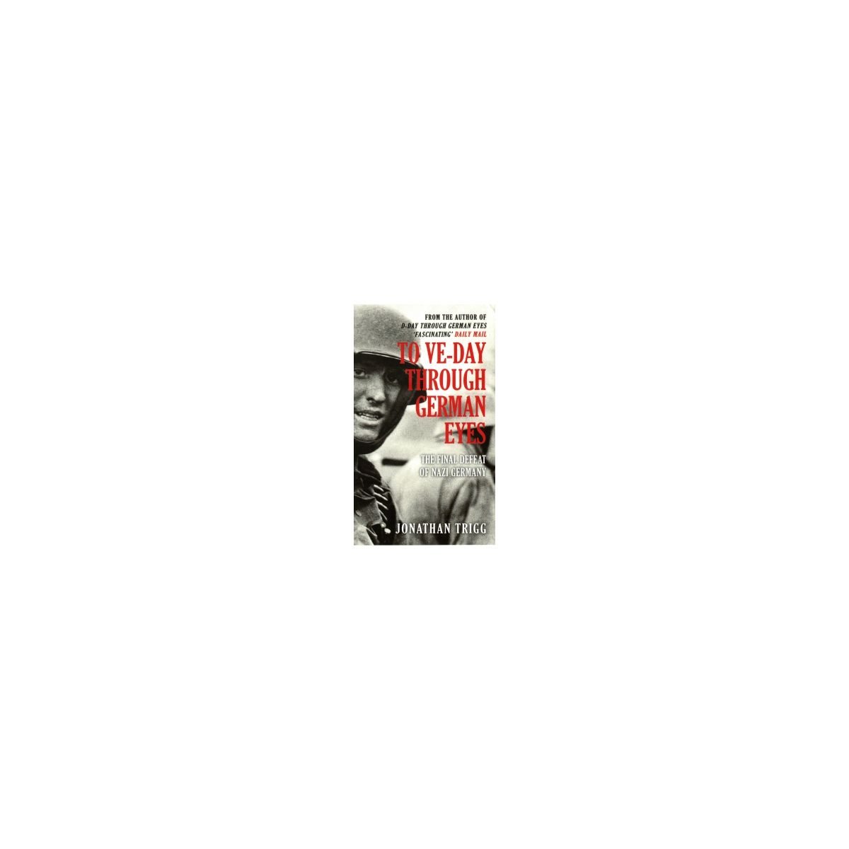 Afbeelding van To VE-day through German eyes Afbeelding van To VE-day through German eyes