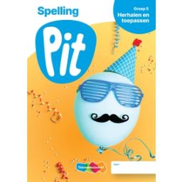 Afbeelding van Pit Spelling : Groep 5, herhalen en toepassen : Leerwerkschrift