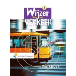 Afbeelding van Wijzer door het verkeer 1e ed : Groep 8 : Werkboek