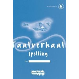 Afbeelding van Taalverhaal Spelling : Groep 6 : Werkschrift