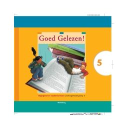 Afbeelding van Goed gelezen! Begrijpend en studerend lezen 2e ed : Groep 5 : Leerlingenboek
