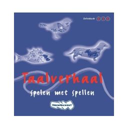 Afbeelding van Taalverhaal Spelling : Groep 4+5+6 : Oefenboek Spelen met spellen