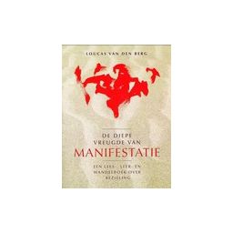 Afbeelding van De diepe vreugde van manifestatie
