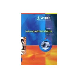 Afbeelding van At work : Inkoopadministratie : bronnenboek