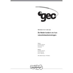 Afbeelding van De geo voor de leerwegen : 3+4 vmbo-kgt : De Nederlanders en hun vakantiebestemmingen 3e druk : Werkboek