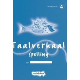 Afbeelding van Taalverhaal Spelling : Groep 4 : Werkschrift