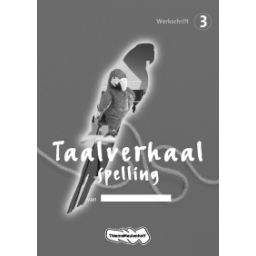 Afbeelding van Taalverhaal Spelling : Groep 3 : Werkschrift
