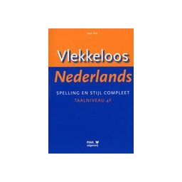 Afbeelding van Vlekkeloos Nederlands : Spelling en stijl compleet 4e druk