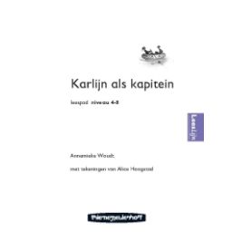 Afbeelding van Karlijn als kapitein (Leespad : Niveau 4-8)