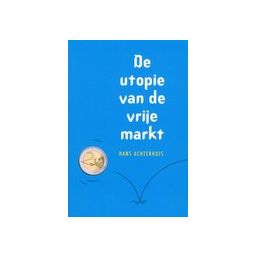 Afbeelding van De utopie van de vrije markt