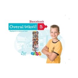 Afbeelding van Overal tekst! : Groep 5 : Basisboek