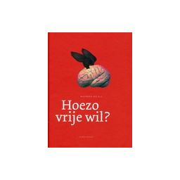 Afbeelding van Hoezo vrije wil?