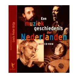 Afbeelding van Een muziekgeschiedenis der Nederlanden