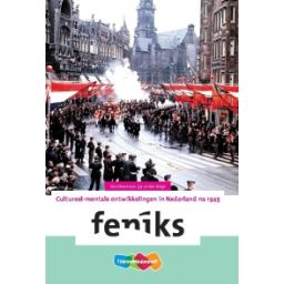 Afbeelding van Feniks 1e dr : vmbo : Cultureel-mentale ontwikkelingen in Nederland na 1945 : Leerwerkboek