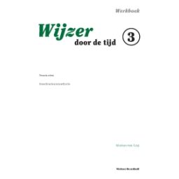 Afbeelding van Wijzer door de tijd : Groep 3 : Werkboek