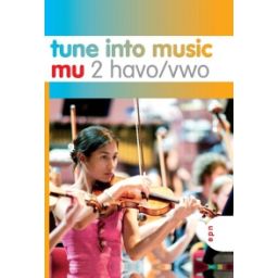 Afbeelding van Tune into music 2008 ed : 2 havo/vwo : Textbook