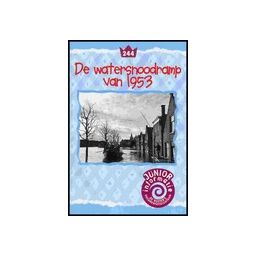 Afbeelding van De watersnoodramp van 1953 (Junior informatie)