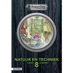 Afbeelding van Argus Clou Natuur en techniek : Groep 8 : Lesboek