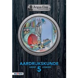 Afbeelding van Argus Clou Aardrijkskunde : Groep 5 : Lesboek