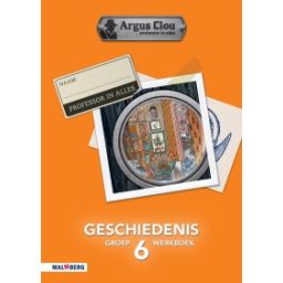 Afbeelding van Argus Clou Geschiedenis : Groep 6 : Werkboek
