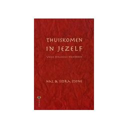 Afbeelding van Thuiskomen in jezelf: Voice Dialogue handboek