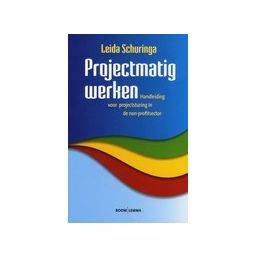 Afbeelding van Projectmatig werken : Handleiding voor projectsturing in de non-profitsector
