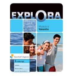 Afbeelding van Explora : 1 vmbo-kgt : Module 6 : Vakantie : Leerboek Mens en natuur