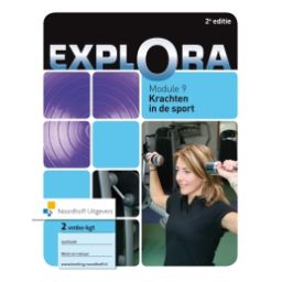 Afbeelding van Explora : 2 vmbo-kgt : Module 9 : Krachten in de sport : Leerboek