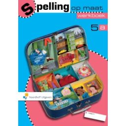 Afbeelding van Spelling op maat : Groep 5 a : Werkboek