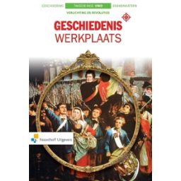 Afbeelding van Geschiedeniswerkplaats 2e ed : 4+5+6 vwo : Verlichting en revoluties (1650-1848) : Examenkatern