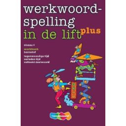 Afbeelding van Werkwoordspelling in de lift plus : Niveau 4 : Werkboek