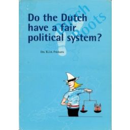 Afbeelding van Dutch roots : Do the Dutch have a fair political system?