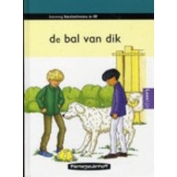 Afbeelding van De bal van Dik (Leesweg : Basisniveau A-10)