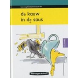 Afbeelding van De kauw in de saus (Leesweg : Basisniveau B-11)