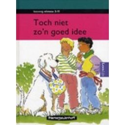 Afbeelding van Toch niet zo'n goed idee (Leesweg 3-11)