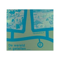 Afbeelding van De wereld in getallen : Groep 8 A : Handleiding