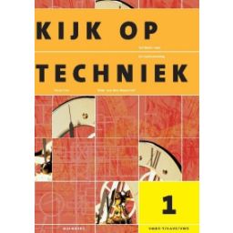 Afbeelding van Kijk op techniek: 1 vmbo-t/havo/vwo : Handboek