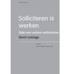 Afbeelding van Solliciteren is werken: gids voor actieve sollicitanten