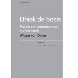 Afbeelding van Ethiek de basis : morele competenties voor professionals
