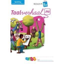 Afbeelding van Taalverhaal.nu Spelling : 5a : Werkschrift