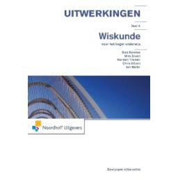 Afbeelding van Wiskunde voor het hoger onderwijs 1e dr : dl A : Uitwerkingen