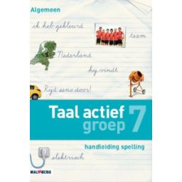 Afbeelding van Taal actief Spelling : Groep 7 : Handleiding